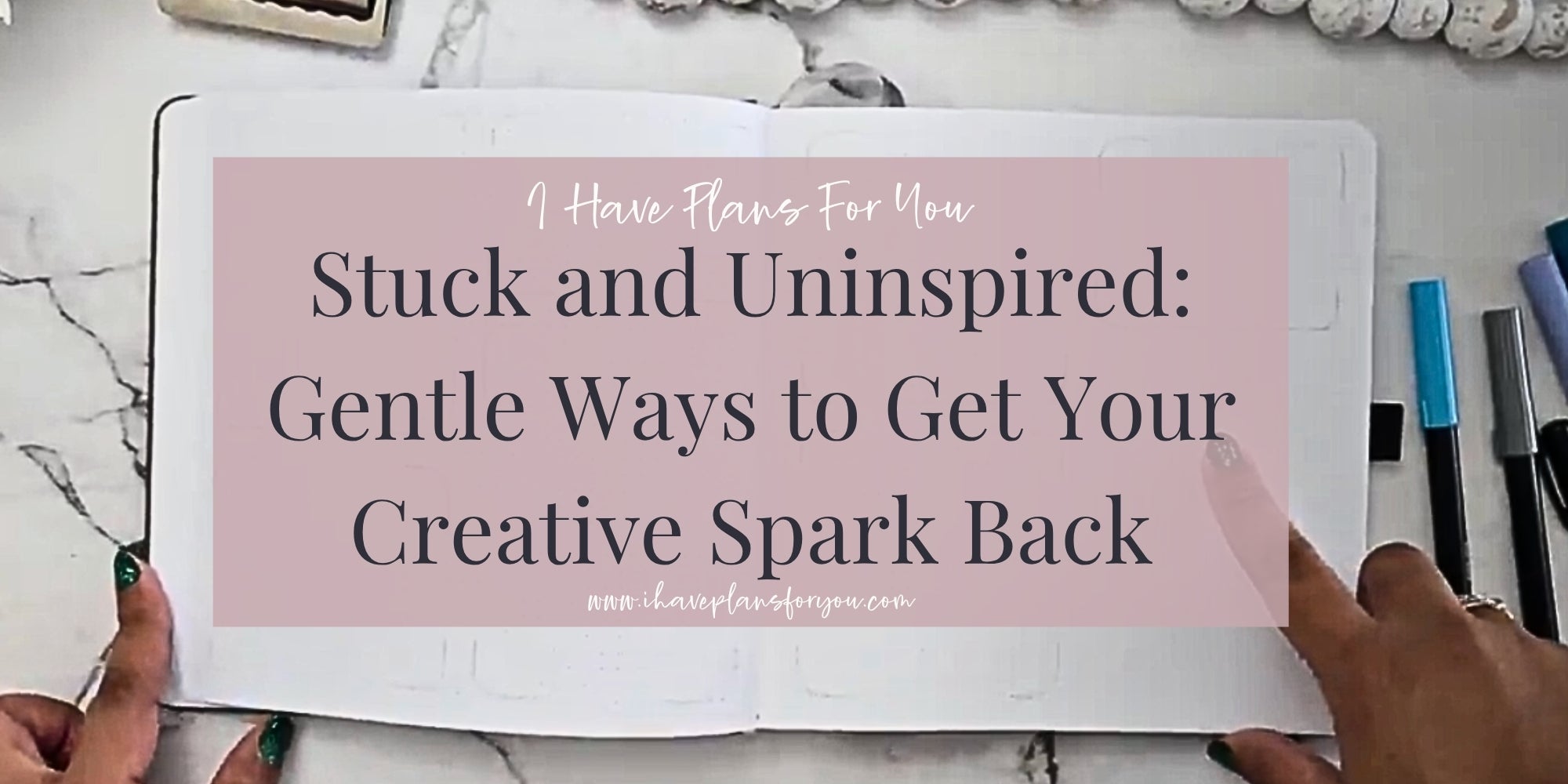 Stuck and Uninspired: Gentle Ways to Get Your Creative Spark Back – I ...