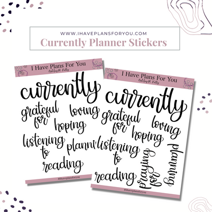 Currently Planner Stickers - Hand Lettered