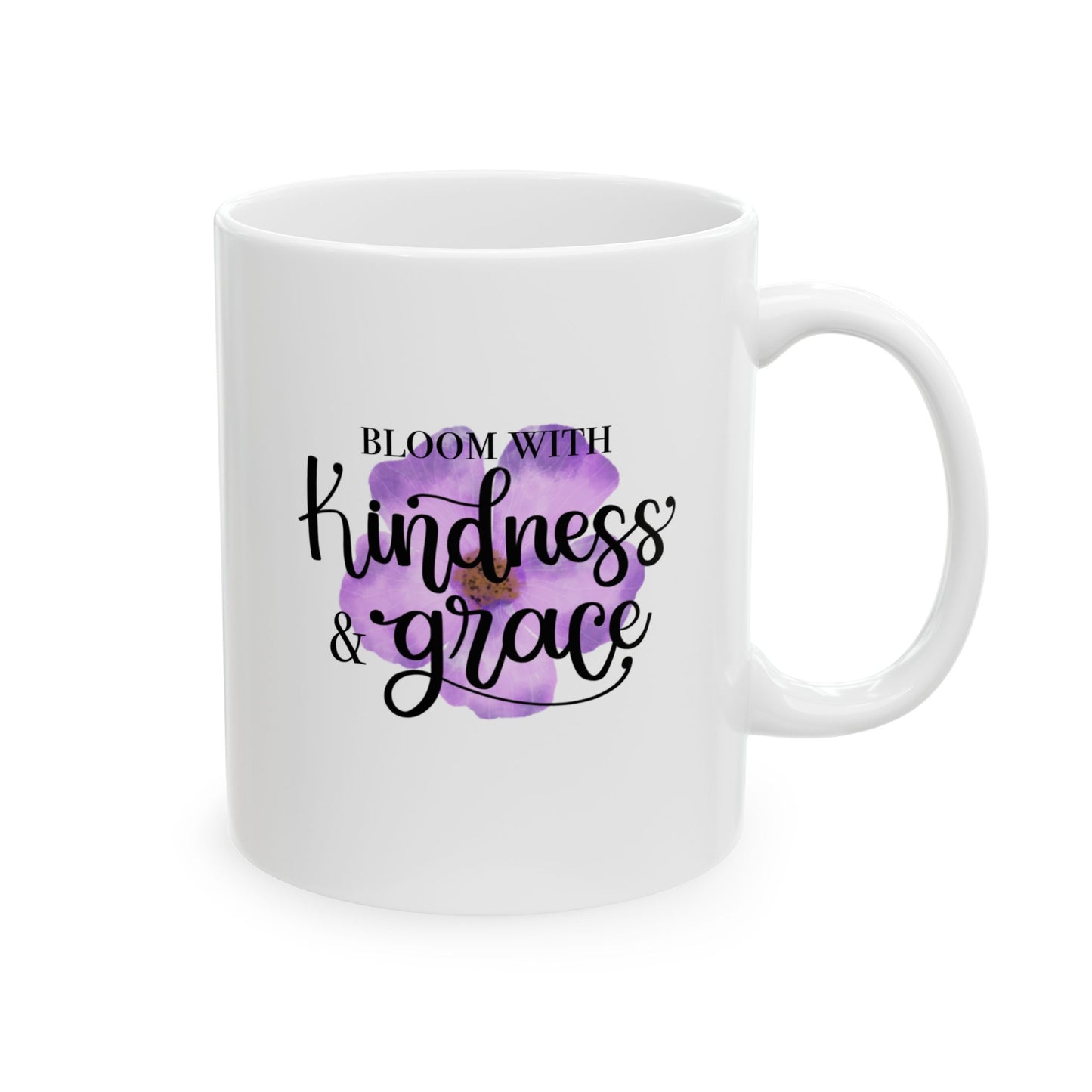 Bloom with Kindness and Grace Ceramic Mug